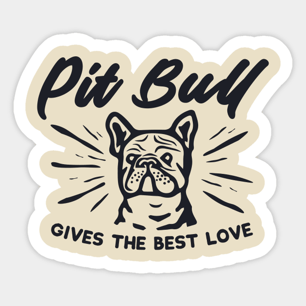 Pit Bull GIVES THE BEST LOVE Sticker by BLZstore